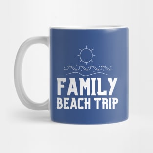 Family Beach Trip Mug